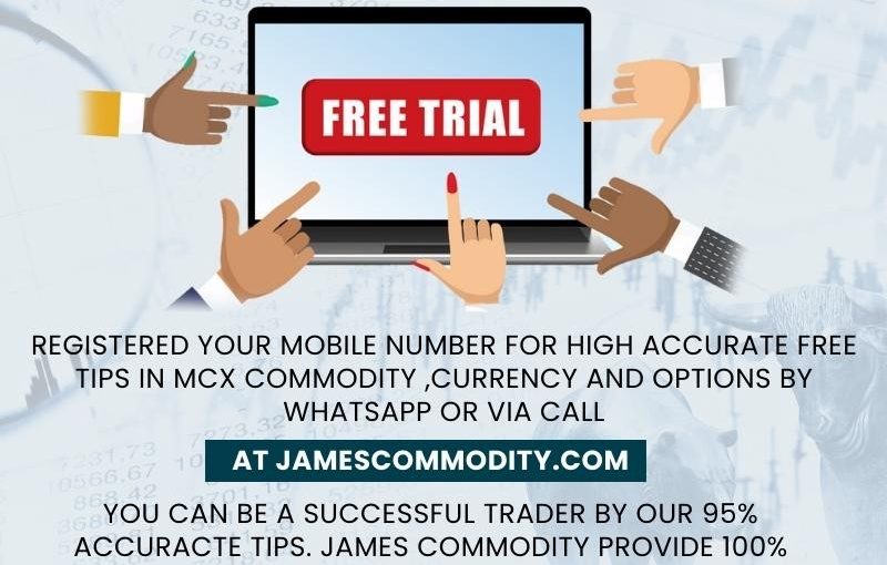 WE WILL PROVIDE ONE DAY FREE TRIAL IN ALL SEGMENT | Join OUR SERVICES NOW www.jamescommodity.com