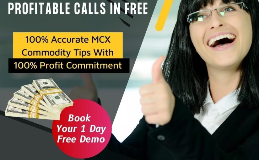 Grab The Biggest Profitable Calls In Free Get 100% Accuracy In All MCX Join Now Www.accuratecommodity.com