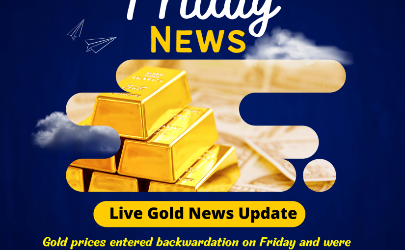 Friday Gold News By Pearlcommodity For More bullion Update By www.pearlcommodity.com