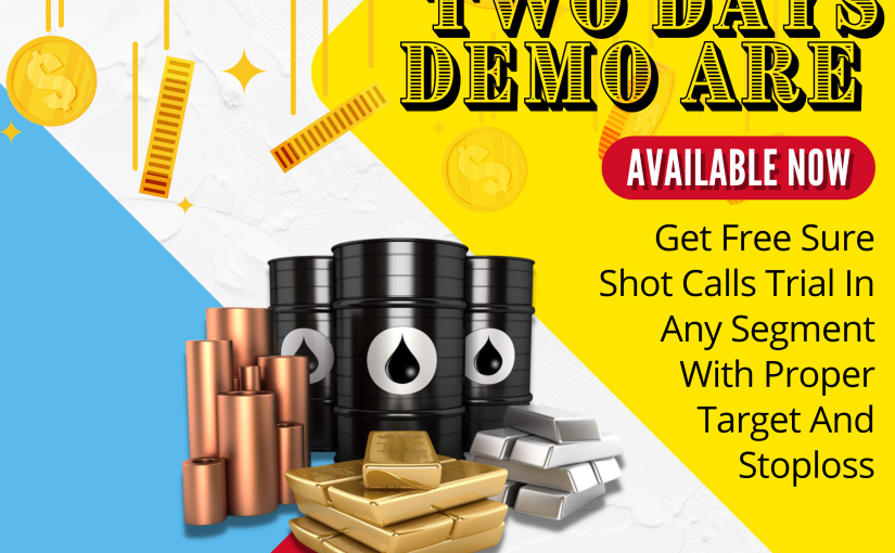 TWO DAYS DEMO ARE AVAILABLE NOW BY TRADING POINT, GET FREE SURE SHOT CALLS TRIAL IN ANY SEGMENT WITH WWW.TRADINGPOINT.IN