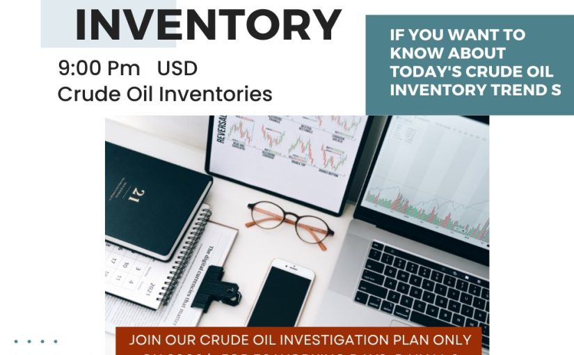 Today’s Upcoming Crude Oil Inventory Updated By https://www.commodityscanner.com. Keep In Touch:-9045770547,9012758201