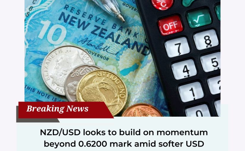 NZD/USD looks to build on momentum beyond 0.6200 mark amid softer USD UPDATE BY www.expertssignal.com [CALL US: 7300790977]