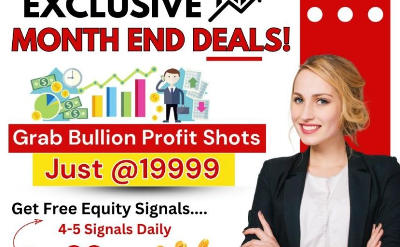 Exclusive Month End Deals! by https:https://www.youreasytrade. in Want to Good Profit? -8126416899 WE WILL PROVIDE ONE DAY FREE TRIAL IN ALL SEGMENT.