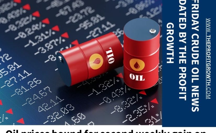 THIS FRIDAY CRUDE OIL NEWS OF COMMODITY MARKET LIVE UPDATE BY THEPROFITGROWTH.COMGET FOR DAILY LATEST NEWS & BIG LEVEL PROFIT TO CONTACT US : 7037171600