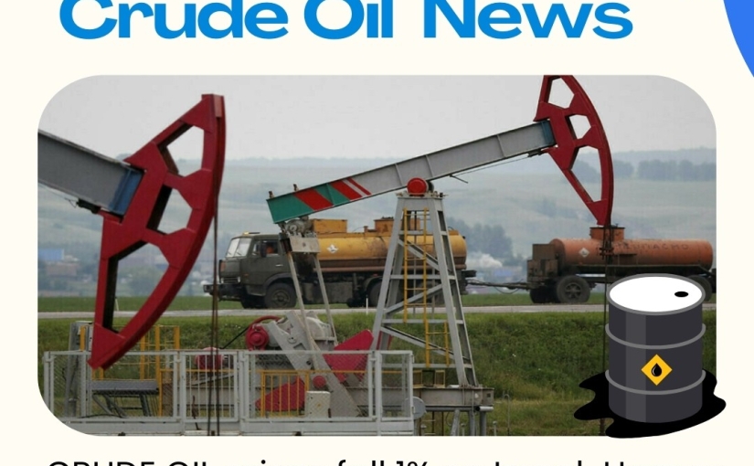 BREAKING CRUDEOIL PRICES FALL 1% ON ISRAEL-HAMAS CEASEFIRE TALKS NEWS UPDATE BY www.luckycommodity.in