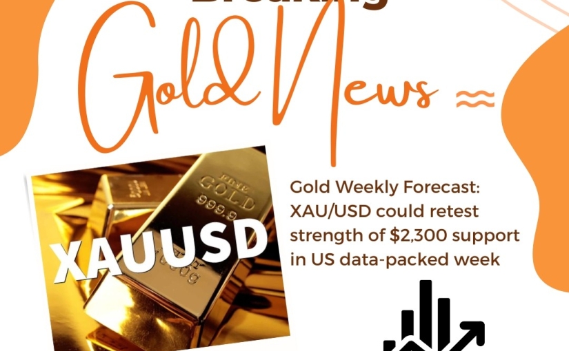 BREAKING GOLD WEEKLY FORECAST: XAU/USD NEWS UPDATE BY www.luckycommodity.in