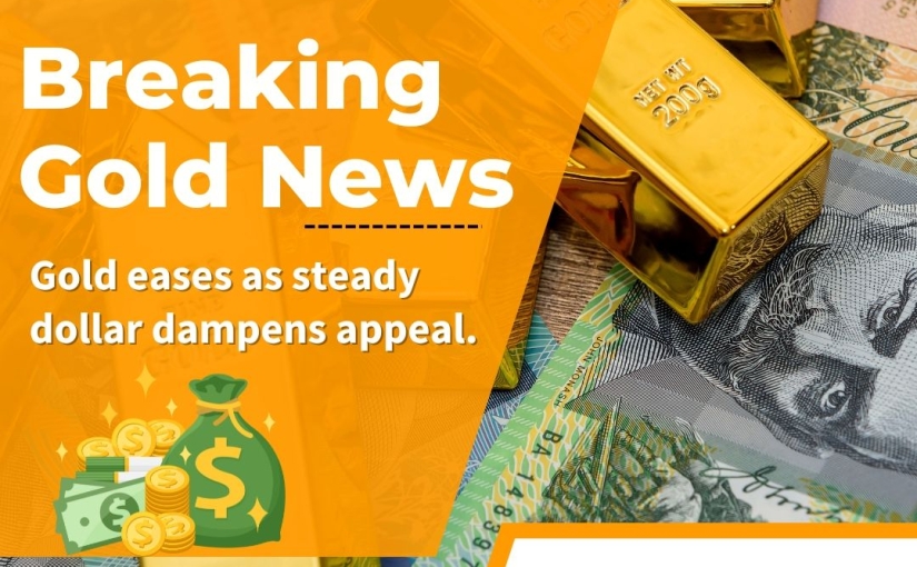 BREAKING NEWS FOR GOLD EASES AS STEADT DOLLAR UPDATE BY www.shreeprofit.in